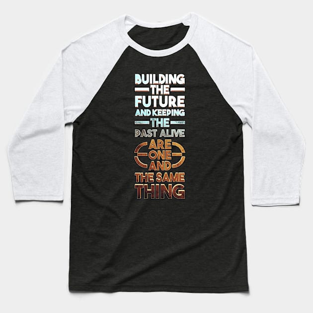 Building the Future Baseball T-Shirt by ChrisHarrys